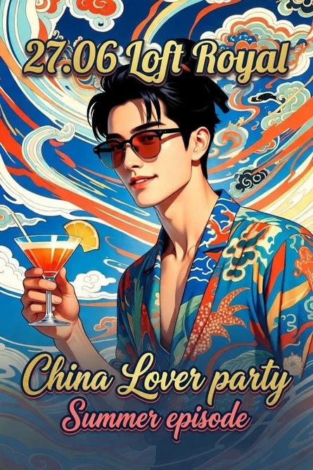 China Lover party 18+| Summer episode