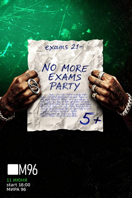11’ June — NO MORE EXAMS PARTY