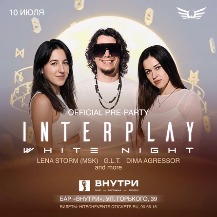 10.07 | Official PRE-PARTY INTERPLAY WHITE NIGHT