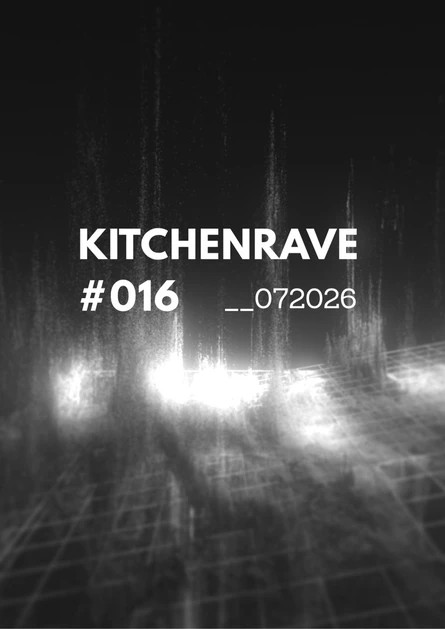 Kitchen Rave #016