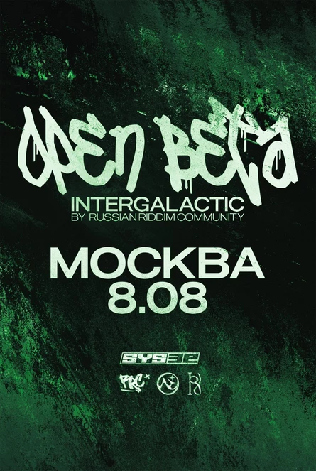 OPEN BETA: INTERGALACTIC by Russian Riddim Community