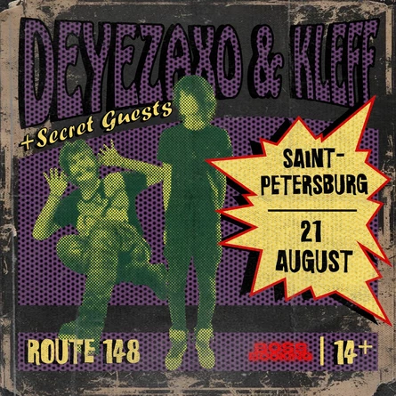 DEYEZAXO & KLEFF | ПИТЕР | 21 АВГУСТА | ROUTE 148