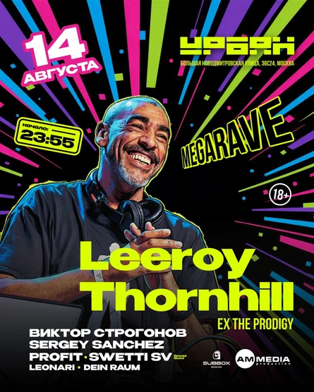 Leeroy Thornhill (ex the Prodigy) - MEGARAVE