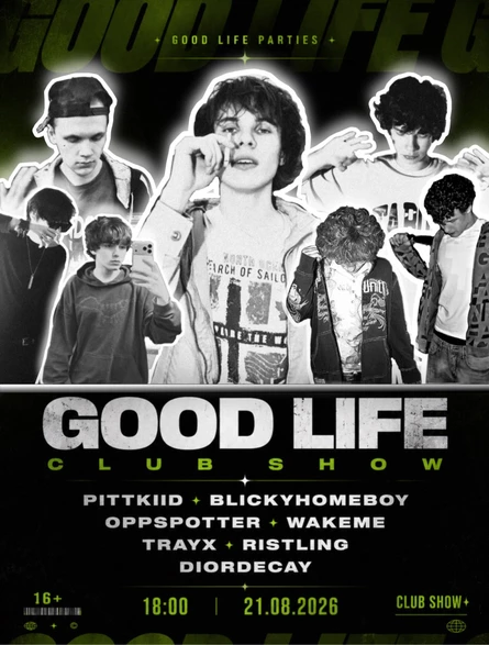 GOOD LIFE Club show