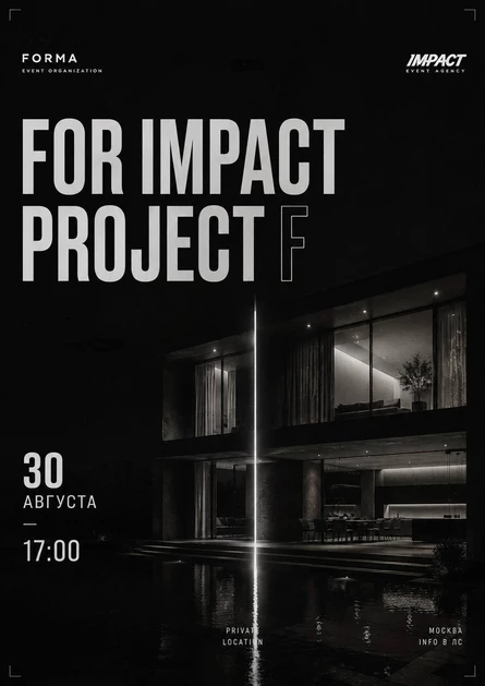 FOR IMPACT | 30.08 | PROJECT F