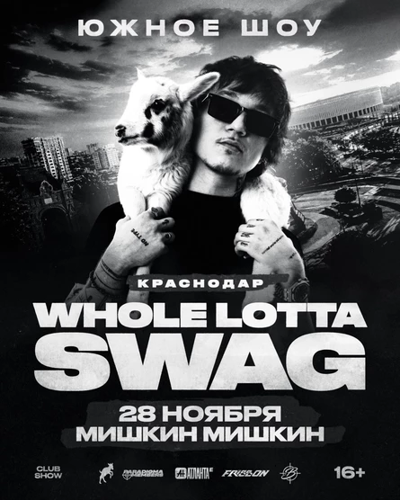 WHOLE LOTTA SWAG