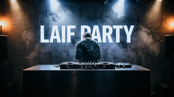 LAIF PARTY