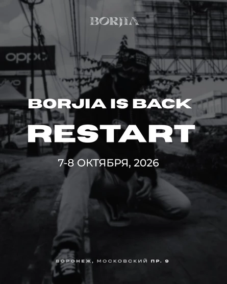RESTART | BORJIA IS BACK | 7.10 - 8.10