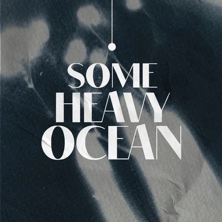 Some Heavy Ocean (episode 7)