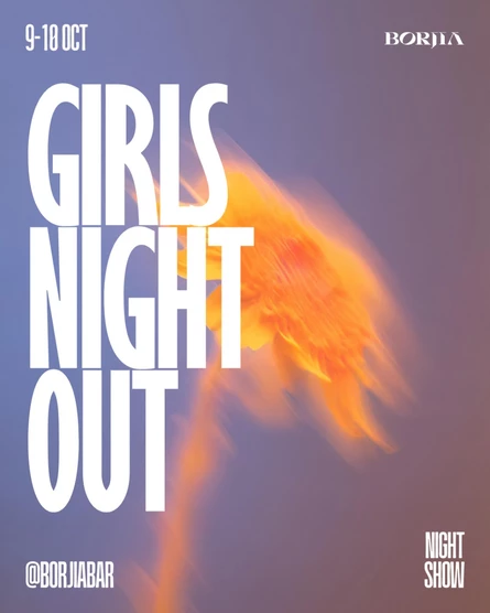 GIRLS NIGHT OUT | 09.10 - 10.10