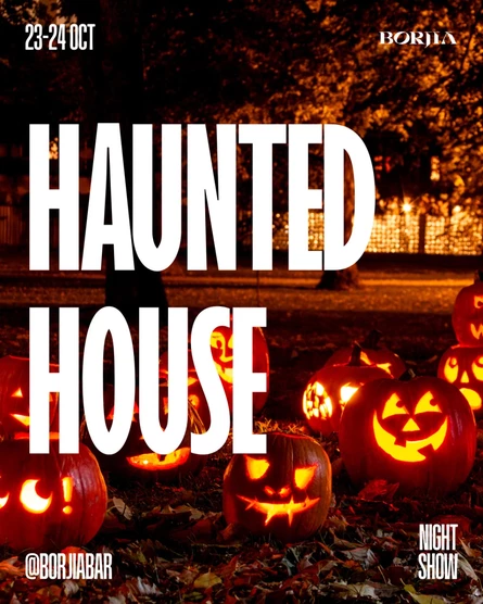 HAUNTED HOUSE | 30.10 - 31.10
