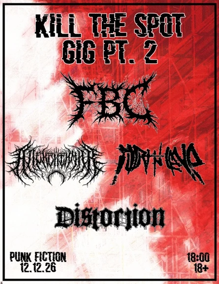 KILL THE SPOT GIG 2 | 12.12.2026 | PUNK FICTION