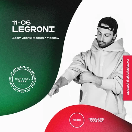 11 Июня - Legroni (Msk/ZoomZoom/UFO) @ Central Park Sochi