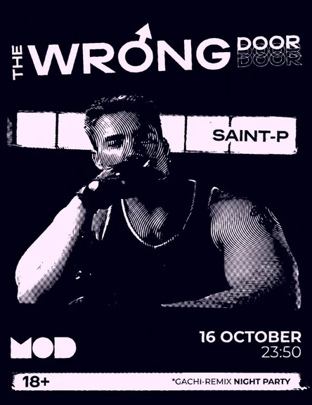 16/10 | THE WRONG DOOR: SAINT-P | MOD