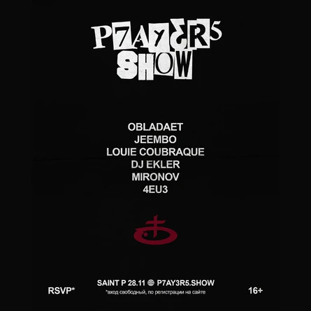 P7AY3R5 SHOW